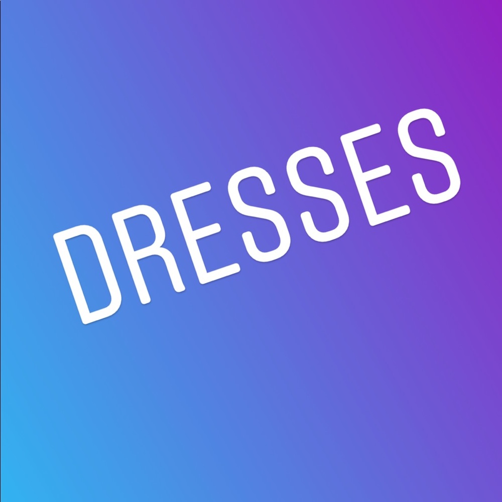 DRESSES